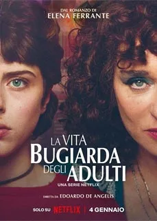 ดูซีรีส์ออนไลน์ The Lying Life of Adults (2022) ชีวิตโกหกของผู้ใหญ่