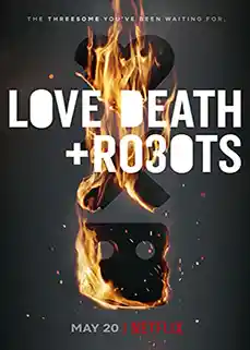 ดูซีรีส์ Love, Death & Robot Season 1-3 (2019) กลไก หัวใจ ดับสูญ ซีซั่น 1-3 พากย์ไทย