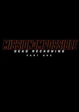 ดูหนัง Mission: Impossible 7 Dead Reckoning (2023) ซับไทย