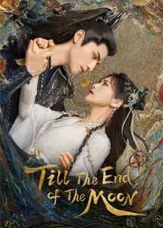 ดูซีรีย์ Till the End of the Moon (2023) ซับไทย