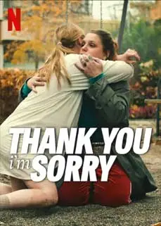 ดูหนังออนไลน์ Thank You, I'm Sorry (2023)